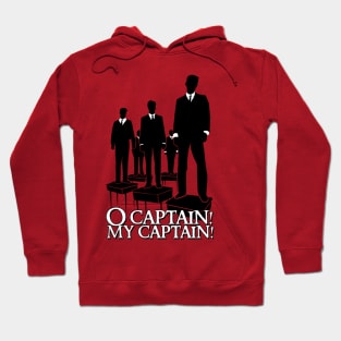 O Captain! My Captain! Hoodie